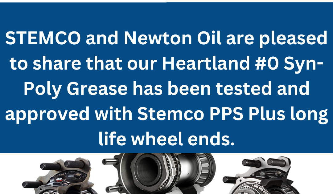 STEMCO and Newton Oil approved Heartland #0 Poly-Syn Grease to be used with Stemco PPS Plus Long life wheel ends